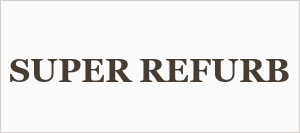 SUPER REFURB